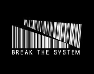 BreakTheSystem-1-e1464241237260.jpg